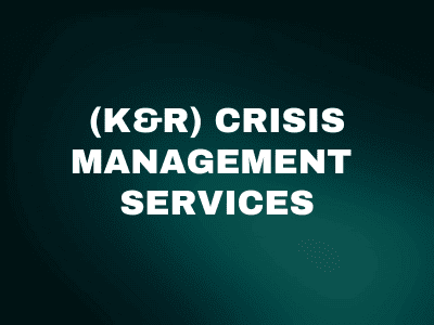 Kidnap & Ransom Crisis Management Services