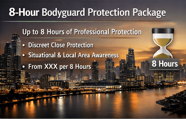 8-Hour Bodyguard Services in Bangkok, Phuket and Pattaya for Full-Day Executive Protection, Corporate Security, VIP Close Protection and Secure City Movements